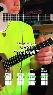 CRSB - “You and I” Ukulele Tutorial