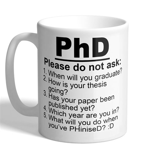Phd - Please Do Not Ask - Funny Postgraduate Mug - Etsy UK