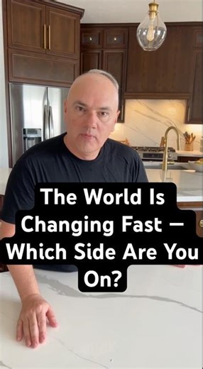 The World Is Changing Fast — Which Side Are You On?