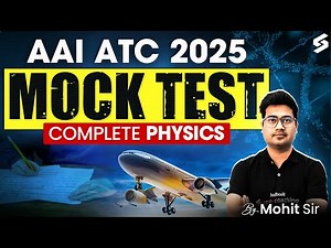 AAI ATC 2025 Preparation | AAI ATC Physics Classes| Physics Test Capsule for AAI ATC | Mohit Sir