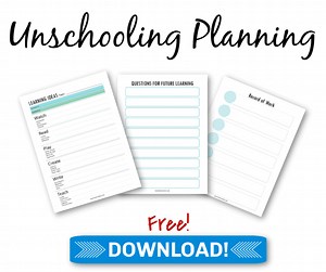 How to Create an Unschooling Learning Plan