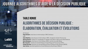 Algorithmes de décision publique : élaboration, évaluation et évolutions | Canal U