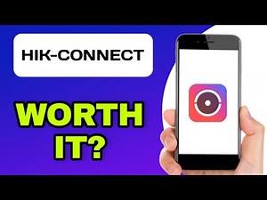 IS THE HIK-CONNECT APP WORTH USING? (EXPLAINED)