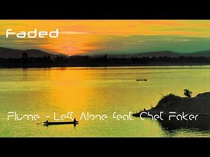 [Slowed Down] Flume - Left Alone feat. Chet Faker