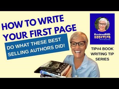 How to Write Your First Page. Do What These Bestselling Authors Did. TIP#4 Book Writing Tip Series