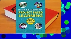 [NEW RELEASES] Setting the Standard for Project Based Learning