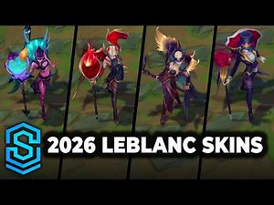 Every LeBlanc Skin in League of Legends | 2026 Compilation