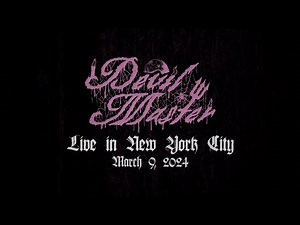 DEVIL MASTER - LIVE IN NYC - MARCH 9, 2024 - FULL SET