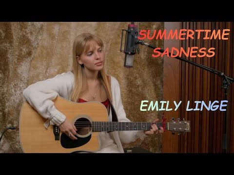 EMILY LINGE Summertime Sadness REACTION
