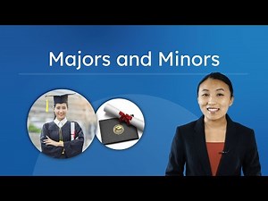 Majors and Minors - How To Choose What To Study in College
