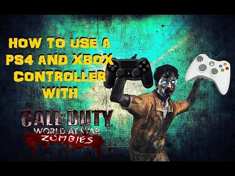 How To Use a PS4 and Xbox controller with Call of duty WaW
