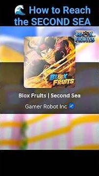 🌊 How to Reach the SECOND SEA in Blox Fruits! (Step-by-Step Guide) 🌊