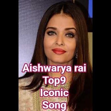 Aishwarya rai Top9 iconic songs💖 #song #iconic #aishwaryarai