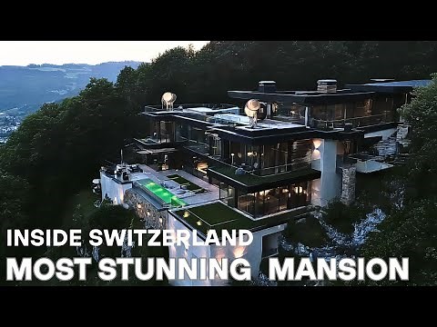 Inside Switzerland's Most Stunning Mansion on the Hills, Swiss Hills Estate
