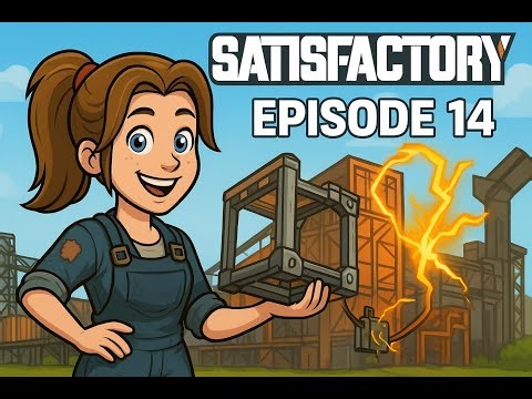 Satisfactory Desert - Episode 14