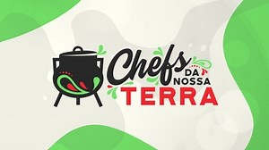 Chefs da Nossa Terra