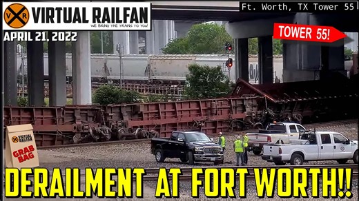Derailment at Fort Worth, TX! And a really, really Great Grab Bag Today! 4/21/2022 Don’t miss this Grab Bag, it has the best of everything! | Virtual Railfan