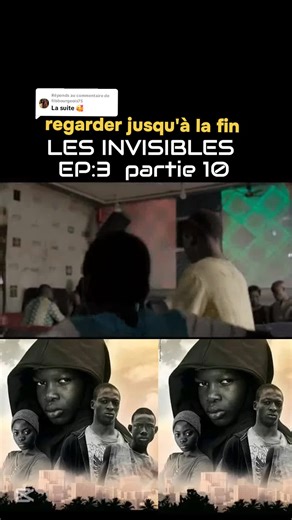 Les Invisibles - Épisode 3, Partie 10