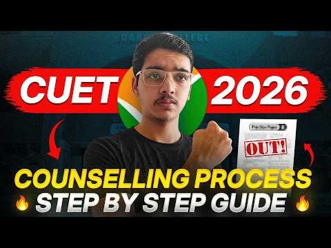 CUET 2026 Counselling Process OUT🔥 DU, BHU, JNU, AU, JMI ✅| Step-by-Step Guide