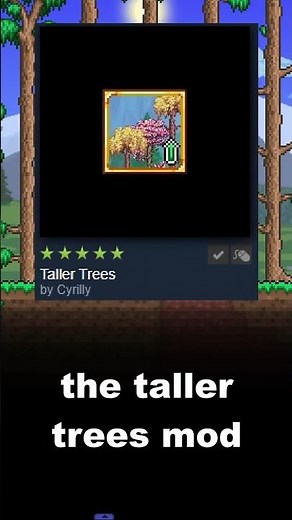 Terraria Mod of the Day: Taller Trees Edition