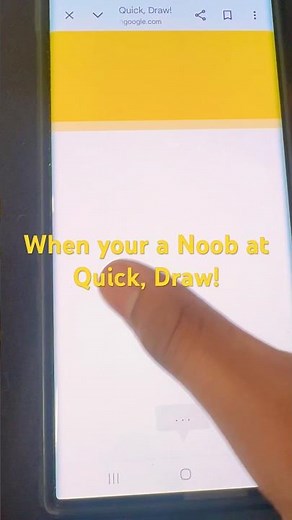 When your a Noob at Quick, Draw!