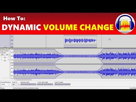 How To: Dynamically Change Volume Over Time (Gradual Volume Increase / Decrease) in Audacity