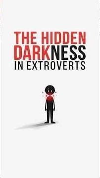 Human Behavior: The Hidden Darkness in Extroverts