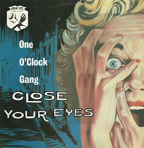 One O'Clock Gang - Close Your Eyes