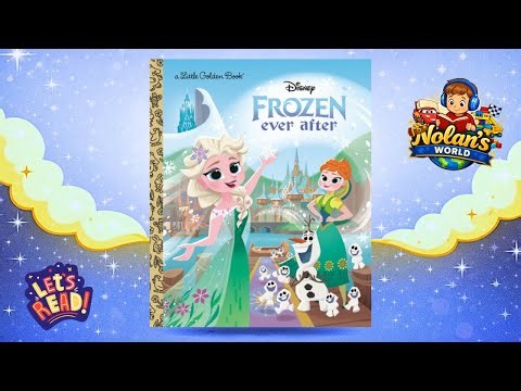Frozen Ever After Read Aloud, Little Golden Book, Disney Storytime, Elsa and Anna
