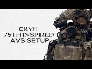 75th Inspired Crye AVS Setup | Quick Breakdown