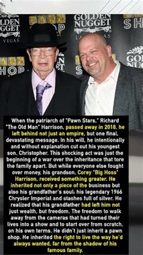 Why Pawn Stars’ "Old Man" Intentionally Cut Out His Own Son