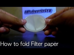 HOW TO FOLD FILTER PAPER