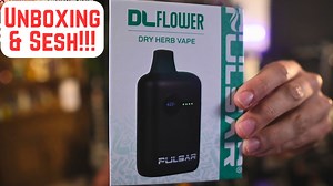 Pulsar Vaporizers DL Flower Dry Herb Vape Bar Test Rips and Unboxing!!