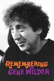 Remembering Gene Wilder (2024) - AZ Movies