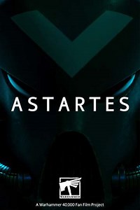 Astartes (2018-2020) - TV Show