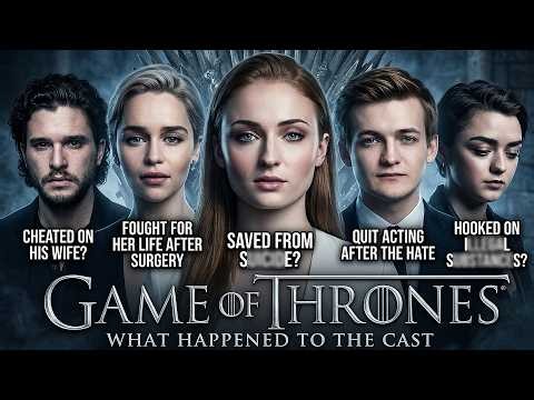 GAME OF THRONES - What Happened to the Cast in 2026