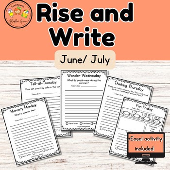 Summer Rise and Write | June & July Informative Writing Prompt morning work