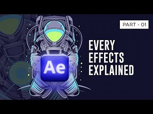 PART - 1 | EVERY EFFECTS EXPLAINED | After Effects Course in Hindi | After Effects Tutorial