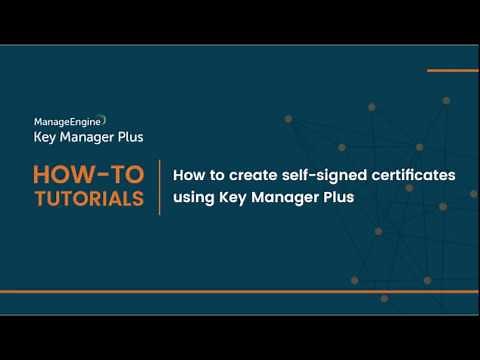 ManageEngine Key Manager Plus: How to create and renew self-signed SSL certificates