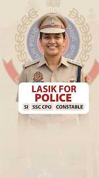 LASIK for Police (SI, SSC CPO, Constable)