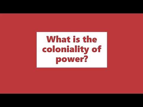 What is the coloniality of power?