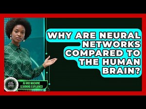 Why Are Neural Networks Compared to the Human Brain? | AI and Machine Learning Explained News