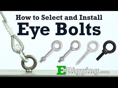How-To Guide to Select and Install Eye Bolts