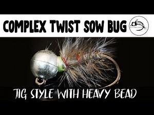 Complex Twist Sow Bug - Jig Style