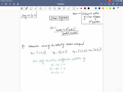 Day 1 of 25: Linear Algebra (schaum’s outline of Linear algebra 4th edition)