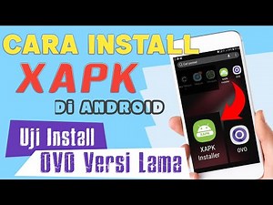 How To Install XAPK Files On Android Only 3 Minutes || Install XAPK di Android (OVO versi Lama)