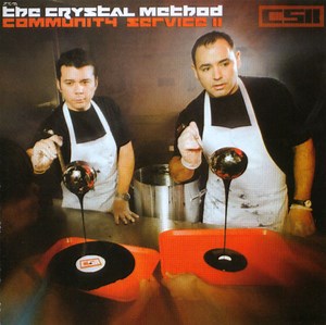 The Crystal Method - Community Service II