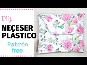 #DIY - Cómo hacer un neceser con tela plástica en el interior | #Tutorial de #Costura