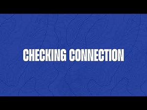 Let's check your connection