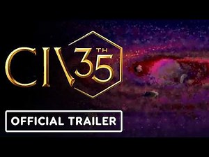 Sid Meier’s Civilization - Official 35th Anniversary Trailer